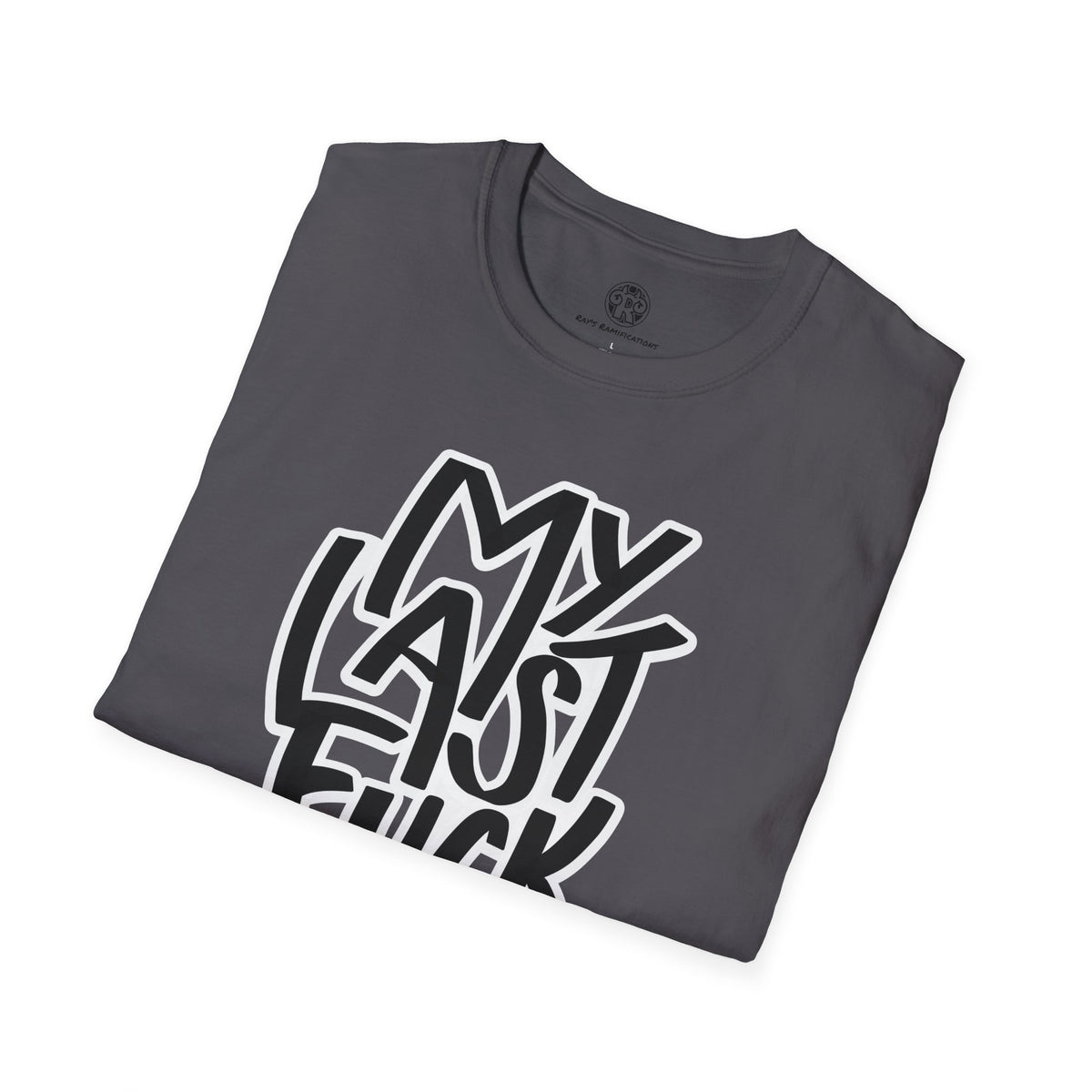 My Last F*ck Tee
