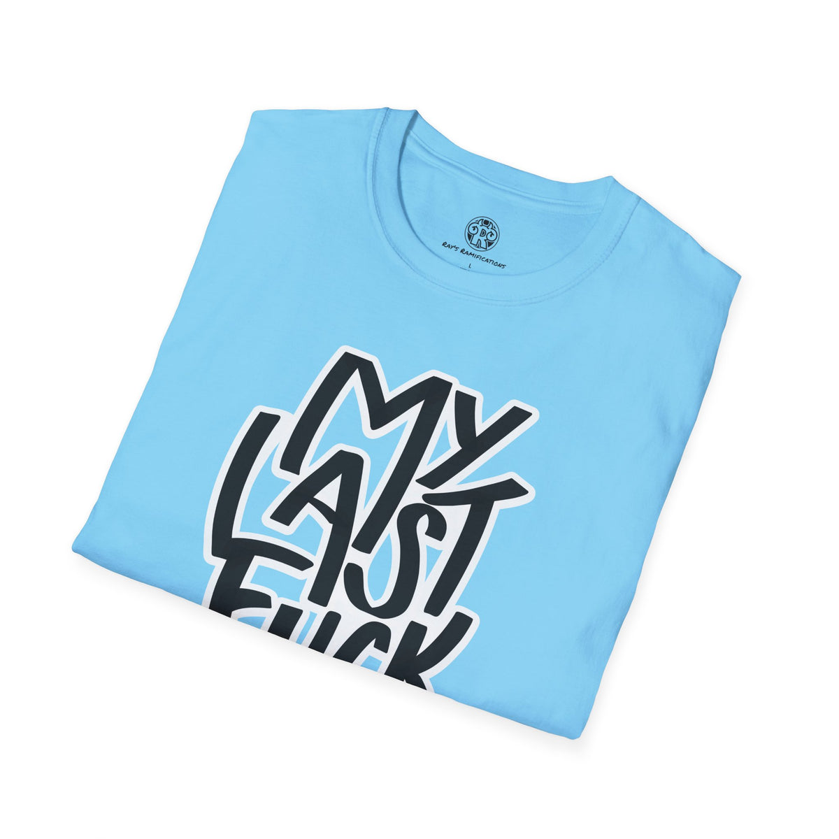 My Last F*ck Tee
